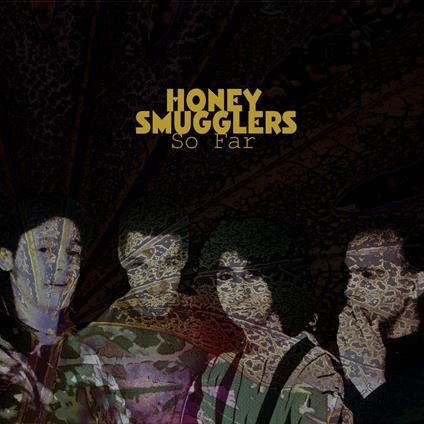 So Far - CD Audio di Honey Smugglers