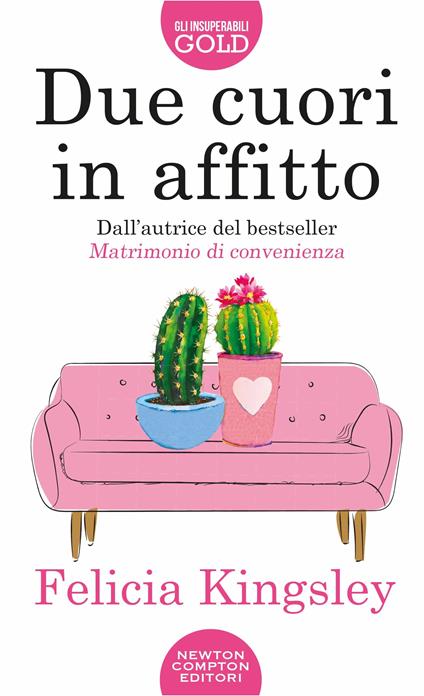 Due cuori in affitto - Felicia Kingsley - copertina
