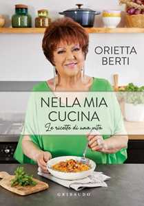 Libro Nella mia cucina. Le ricette di una vita. Copia autografata Orietta Berti