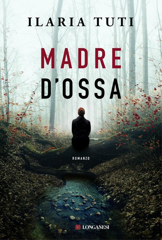 Madre d'ossa. Copia autografata - Ilaria Tuti - copertina