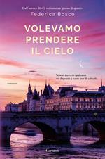 Volevamo prendere il cielo. Copia autografata su ex libris