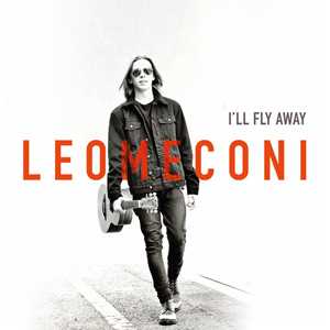 CD I'll Fly Away (Copia autografata) Leo Meconi