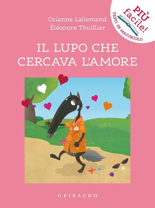 Il lupo che cercava l'amore -  Orianne Lallemand, Éléonore Thuillier - copertina