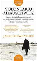 Libro  Volontario ad Auschwitz  Jack Fairweather