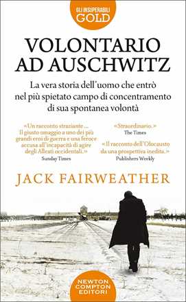 Libro  Volontario ad Auschwitz  Jack Fairweather