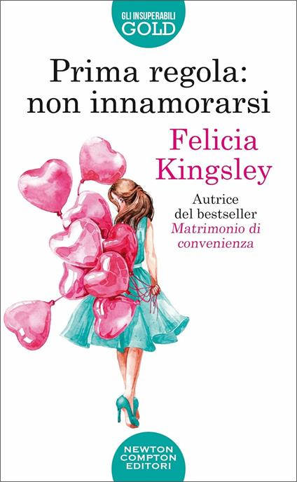  Prima regola: non innamorarsi -  Felicia Kingsley - copertina