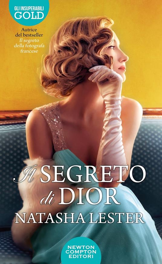 Il segreto di Dior -  Natasha Lester - copertina