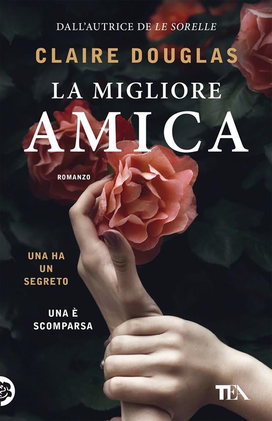 La migliore amica -  Claire Douglas - copertina