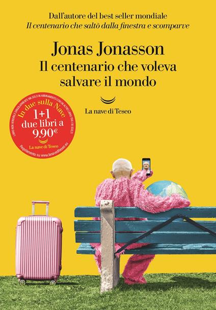 Il centenario che voleva salvare il mondo -  Jonas Jonasson - copertina