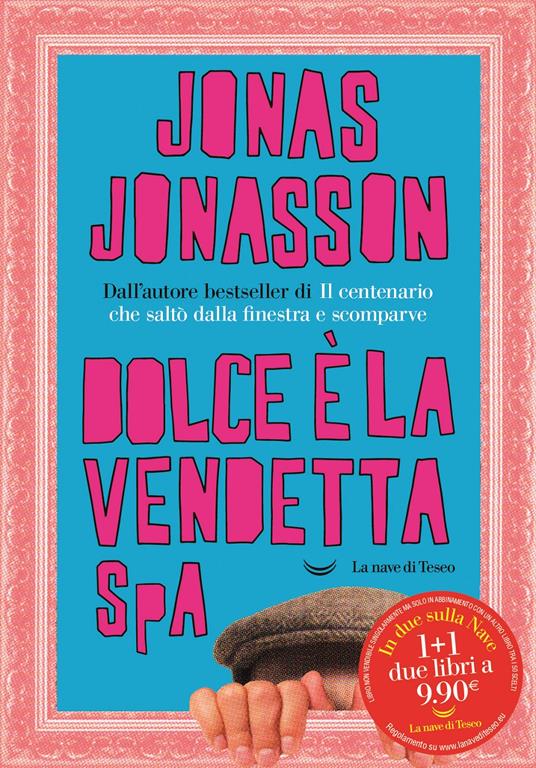  Dolce è la vendetta SpA -  Jonas Jonasson - copertina