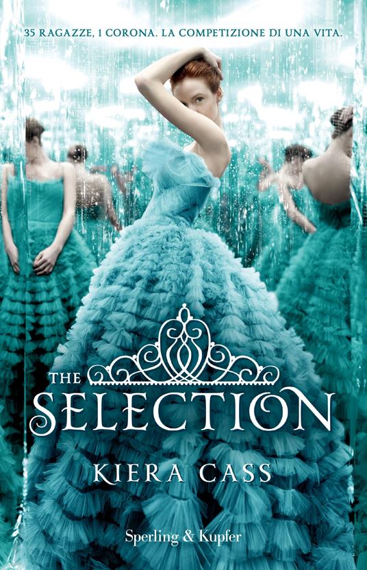The selection -  Kiera Cass - copertina