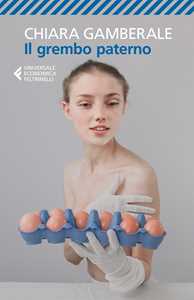 Libro Il grembo paterno  Chiara Gamberale