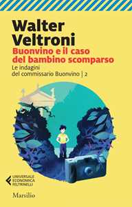 Libro  Buonvino e il caso del bambino scomparso  Walter Veltroni