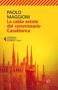 Libro La calda estate del commissario Casablanca  Paolo Maggioni