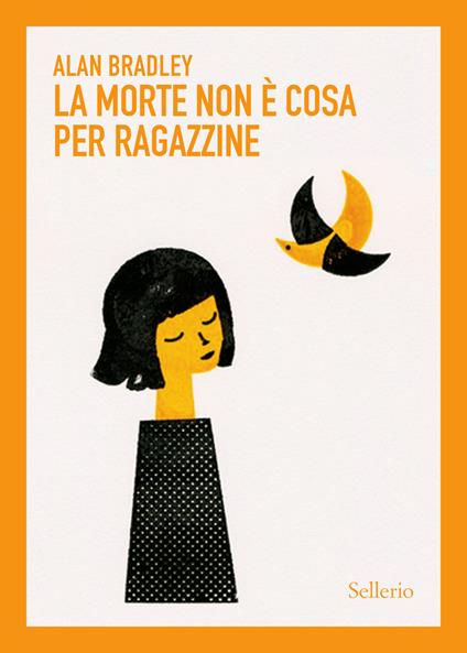 La morte non è cosa per ragazzine -  Alan Bradley - copertina