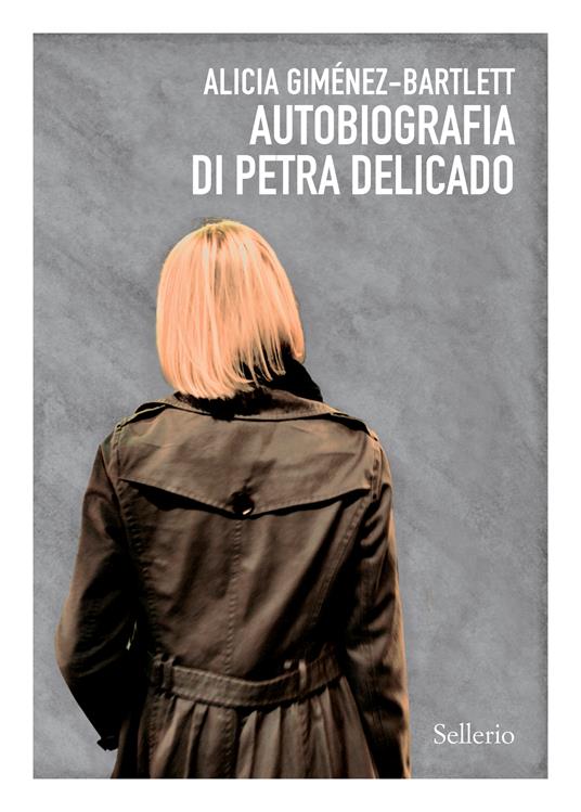  Autobiografia di Petra Delicado -  Alicia Giménez-Bartlett - copertina