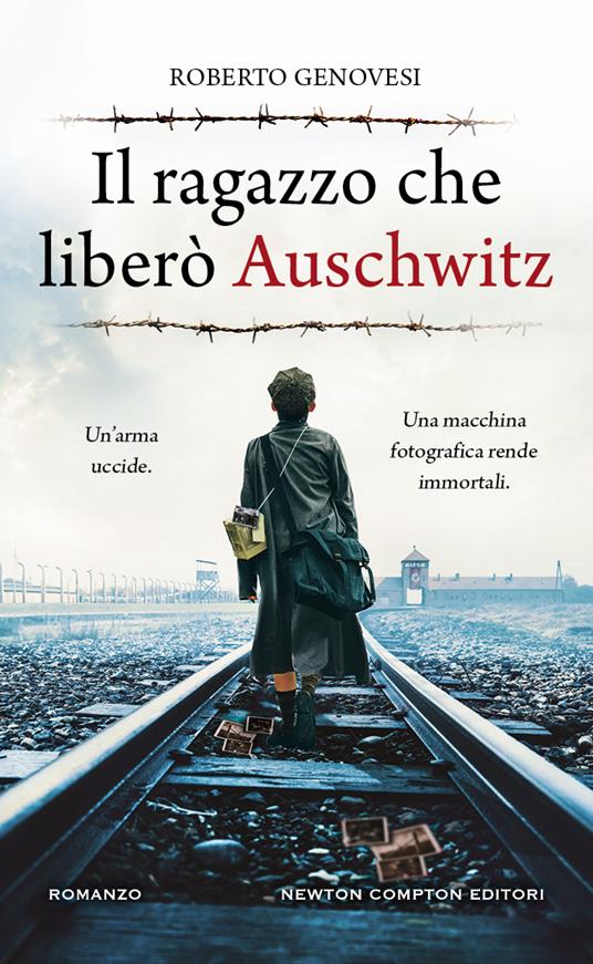 Il ragazzo che liberò Auschwitz -  Roberto Genovesi - copertina