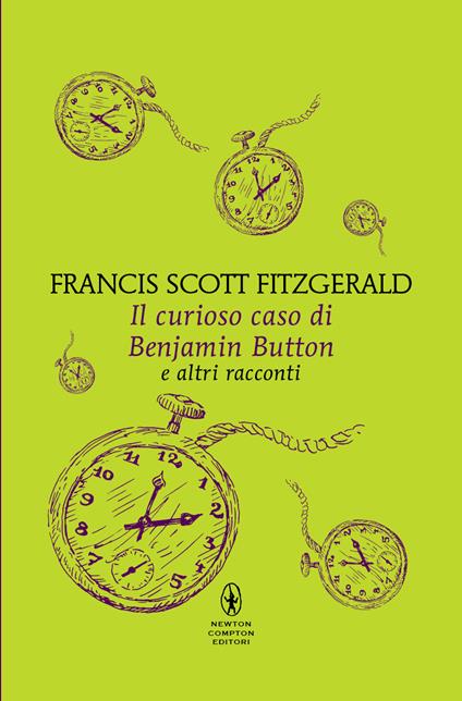 Il curioso caso di Benjamin Button e altri racconti -  Francis Scott Fitzgerald - copertina