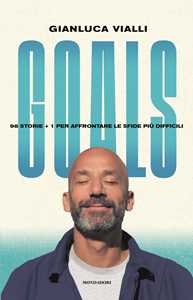 Libro  Goals. 98 storie + 1 per affrontare le sfide più difficili  Gianluca Vialli