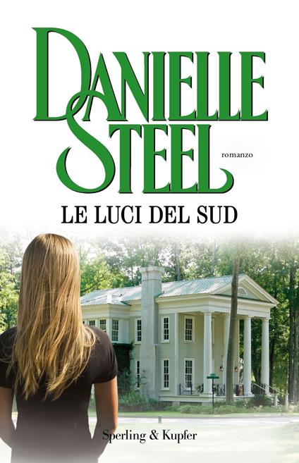 Le luci del sud -  Danielle Steel - copertina