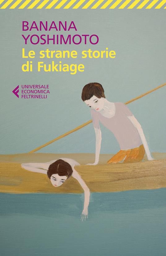 Le strane storie di Fukiage -  Banana Yoshimoto - copertina