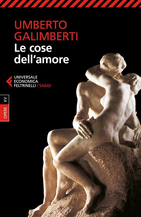  Opere. Le cose dell'amore -  Umberto Galimberti - copertina