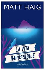 La vita impossibile. Copia autografata