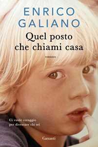 Libro Quel posto che chiami casa. Copia autografata Enrico Galiano