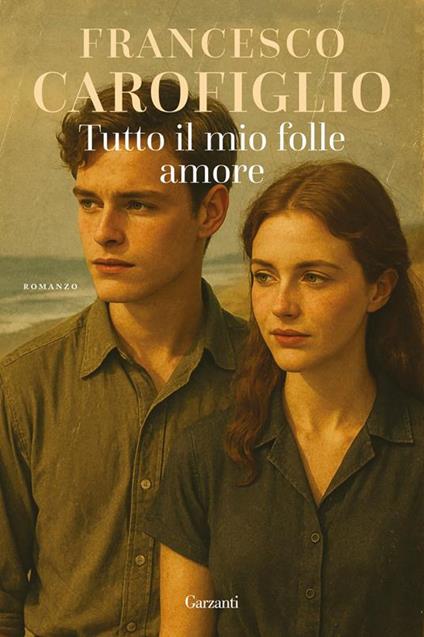 Tutto il mio folle amore. Copia autografata con ex libris - Francesco Carofiglio - copertina