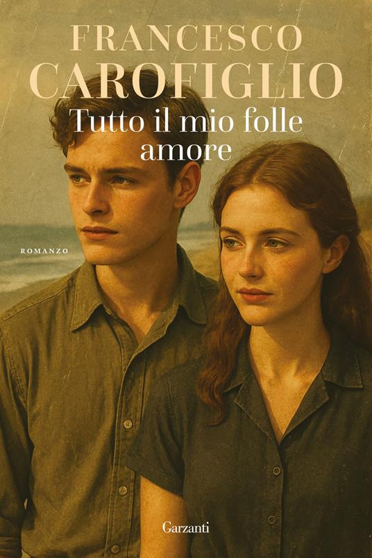 Tutto il mio folle amore. Copia autografata con ex libris - Francesco Carofiglio - copertina