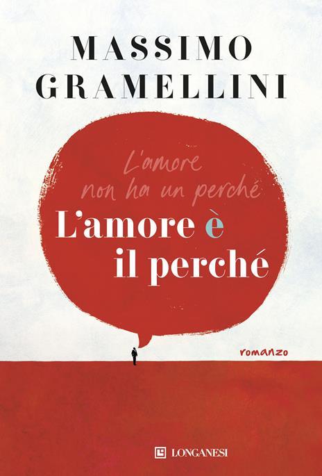 L'amore è il perché. Copia autografata - Massimo Gramellini - copertina