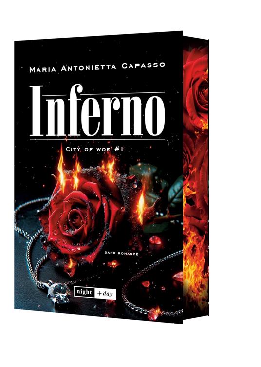 Inferno. City of Woe. Vol. 1. Dark mafia romance. Edizione speciale con Sprayed Edges - Maria Antonietta Capasso - copertina