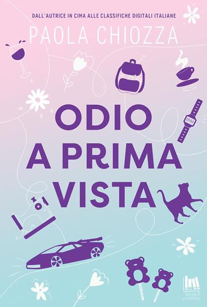 Odio a prima vista. Copia autografata su ex libris   - Paola Chiozza - copertina