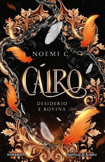 Desiderio e rovina. Cairo. Copia autografata su ex libris - Noemi C. - copertina