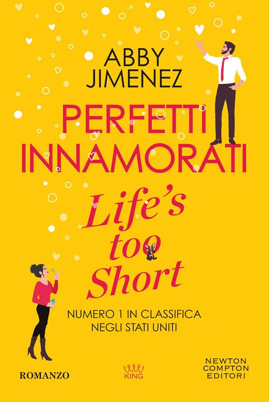  Perfetti innamorati. Life's too short -  Abby Jimenez - copertina