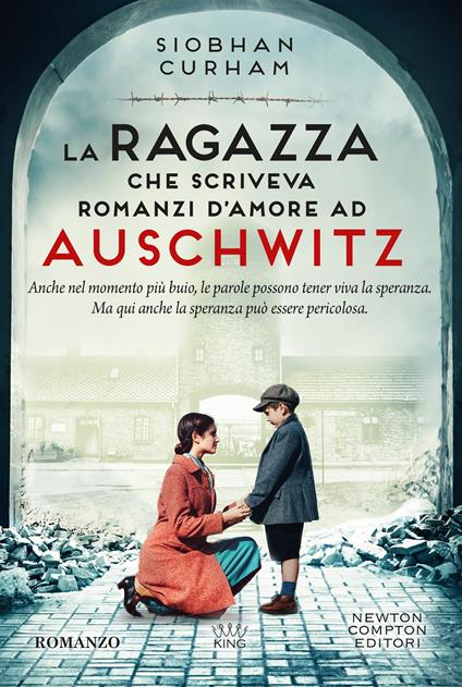 La ragazza che scriveva romanzi d'amore ad Auschwitz -  Siobhan Curham - copertina