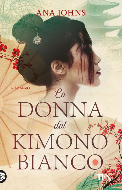 La donna dal kimono bianco -  Ana Johns - copertina