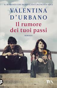 Il rumore dei tuoi passi