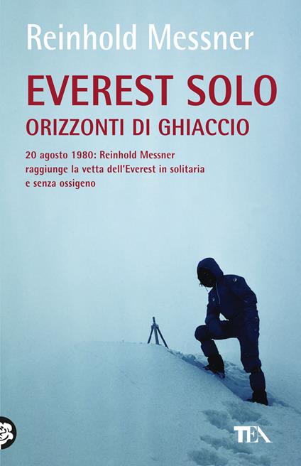 Everest solo. Orizzonti di ghiaccio - Reinhold Messner - copertina