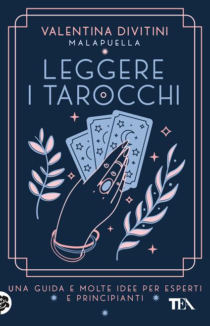  Leggere i tarocchi. Una guida e molte idee per esperti e principianti -  Valentina Divitini - copertina