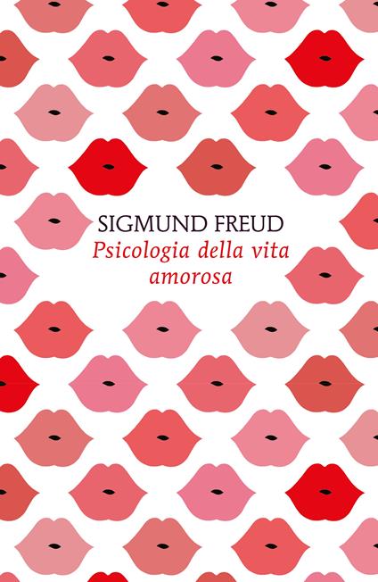  Psicologia della vita amorosa -  Sigmund Freud - copertina