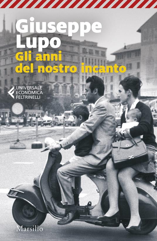 Gli anni del nostro incanto -  Giuseppe Lupo - copertina