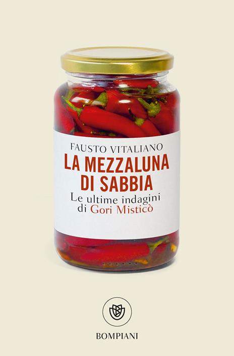 La mezzaluna di sabbia. Le ultime indagini di Gori Misticò -  Fausto Vitaliano - copertina