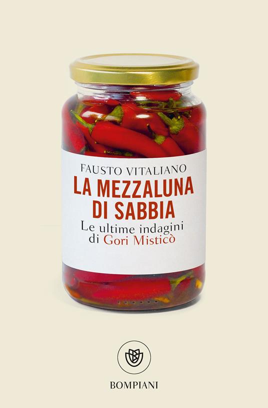 La mezzaluna di sabbia. Le ultime indagini di Gori Misticò -  Fausto Vitaliano - copertina