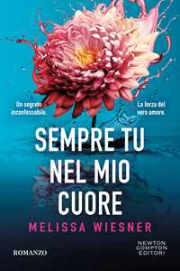 Libro  Sempre tu nel mio cuore  Melissa Wiesner