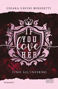  If you love her. Fino all'inferno