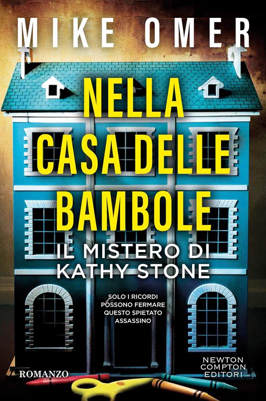  Nella casa delle bambole. Il mistero di Kathy Stone -  Mike Omer - copertina