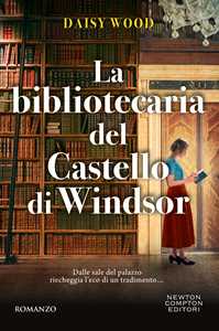 Libro La bibliotecaria del Castello di Windsor  Daisy Wood