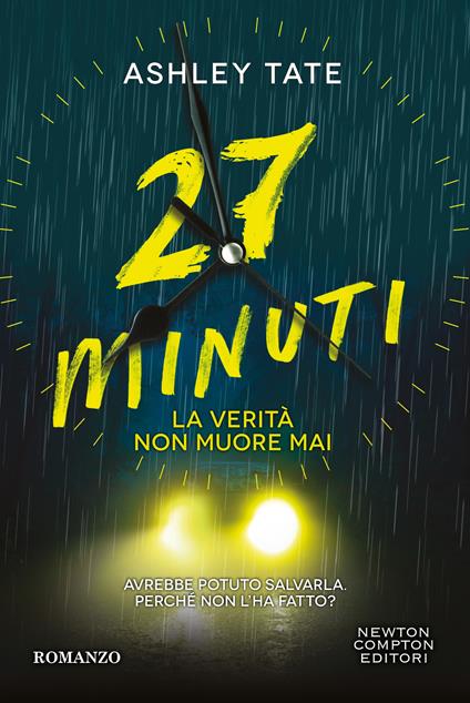  27 minuti. La verità non muore mai -  Ashley Tate - copertina
