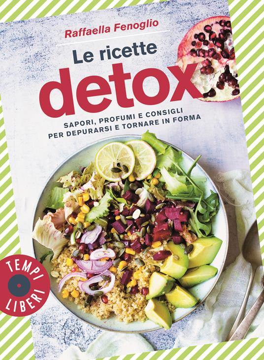 Le ricette Detox -  Raffaella Fenoglio - copertina